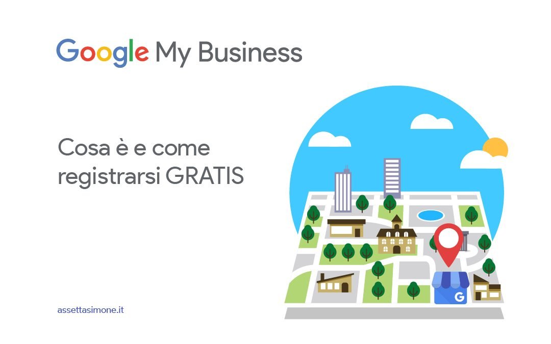 Google my business: tool gratis e indispensabile nel 2020 per la tua azienda.